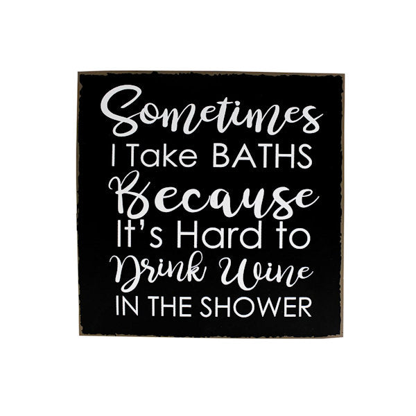 Sign-Take Baths/Wine Shower