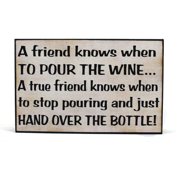 Sign-Friends/Wine/Bottle wood
